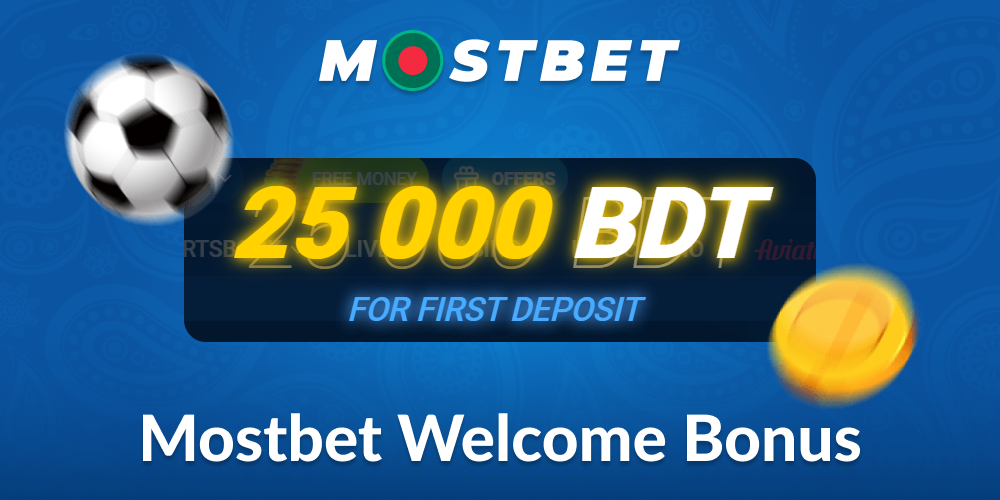 First Deposit Bonus Mostbet Bangladesh